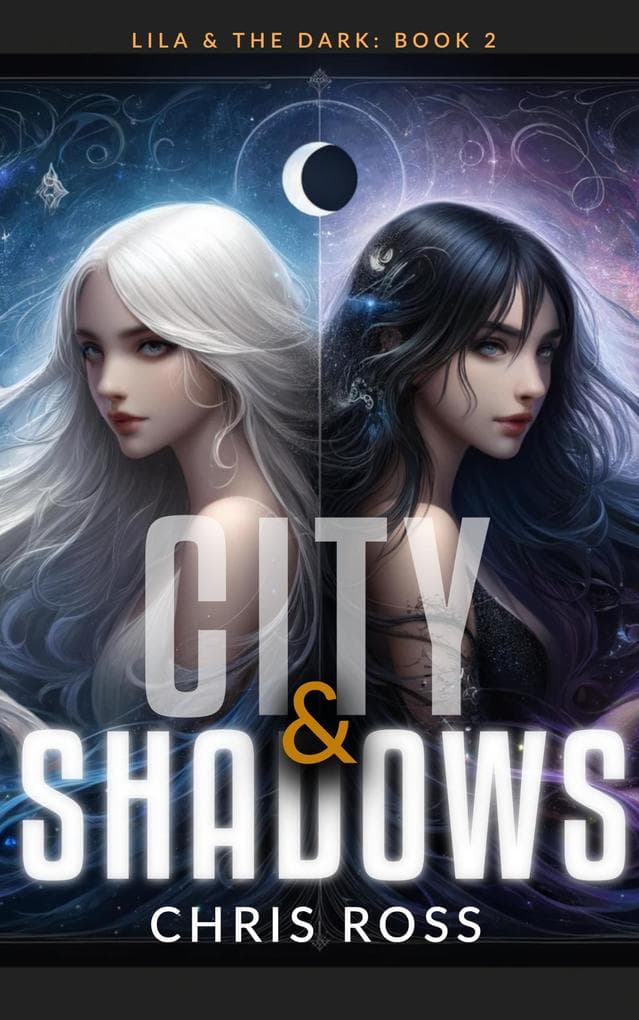 City & Shadows (Lila & The Dark, #2)