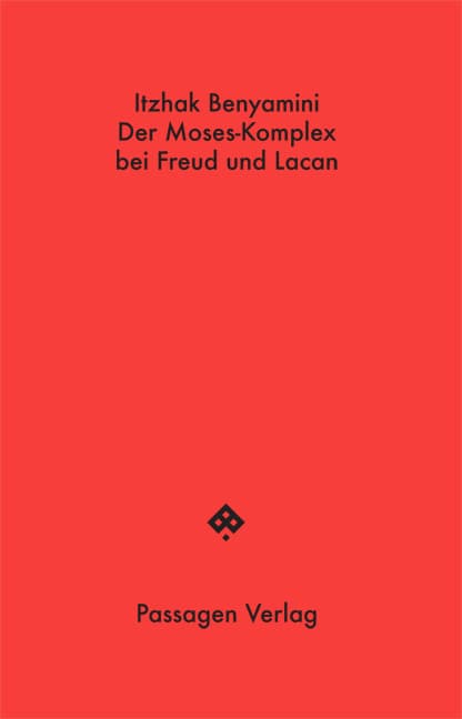 Der Moses-Komplex bei Freud und Lacan