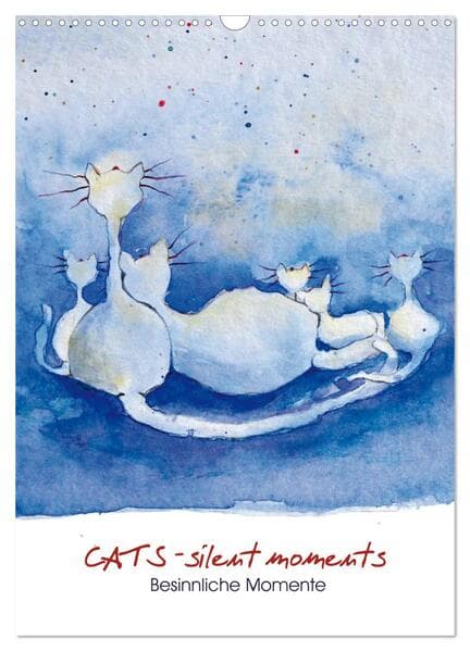 CATS - silent moments, besinnliche Momente (Wandkalender 2026 DIN A3 hoch), CALVENDO Monatskalender