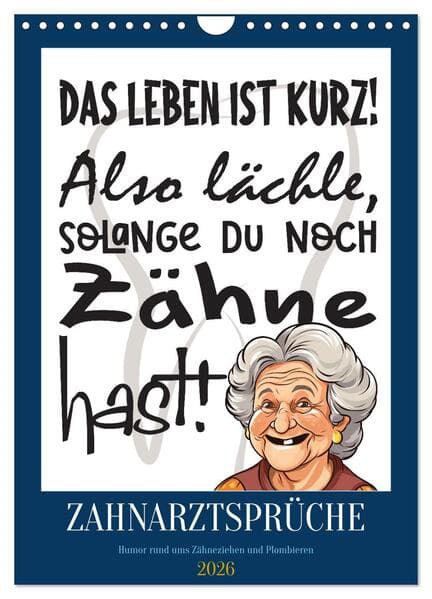 Zahnarztsprüche (Wandkalender 2026 DIN A4 hoch), CALVENDO Monatskalender
