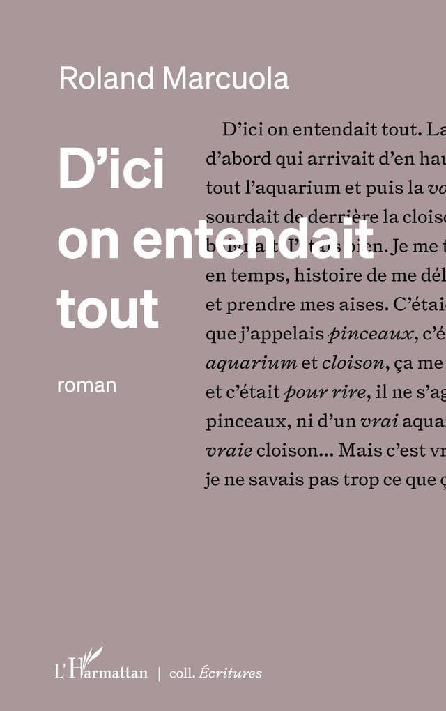 D'ici on entendait tout