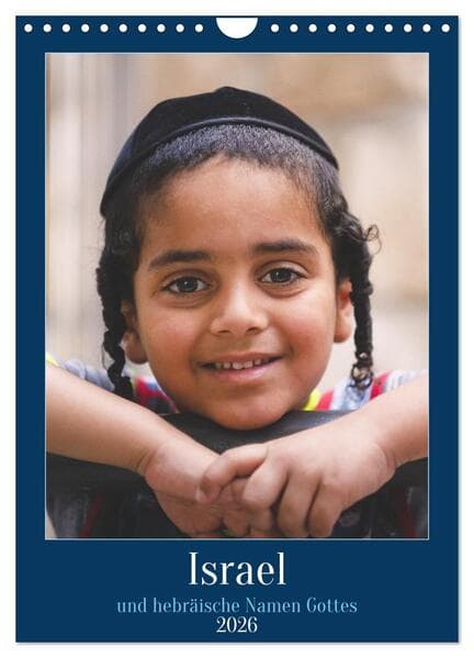 Israel und hebräische Namen Gottes (Wandkalender 2026 DIN A4 hoch), CALVENDO Monatskalender