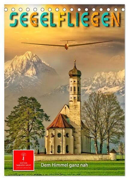 Segelfliegen - dem Himmel ganz nah (Tischkalender 2026 DIN A5 hoch), CALVENDO Monatskalender