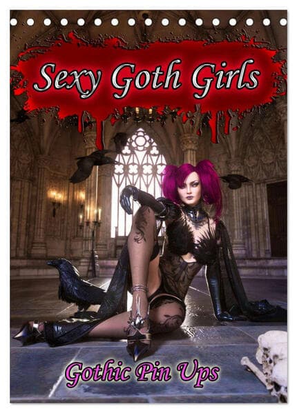 Sexy Goth Girls - Gothic Pin Ups (Tischkalender 2026 DIN A5 hoch), CALVENDO Monatskalender