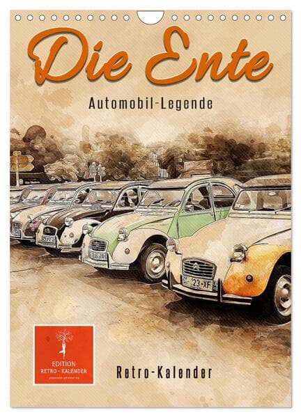 Die Ente - Automobil Legende (Wandkalender 2026 DIN A4 hoch), CALVENDO Monatskalender