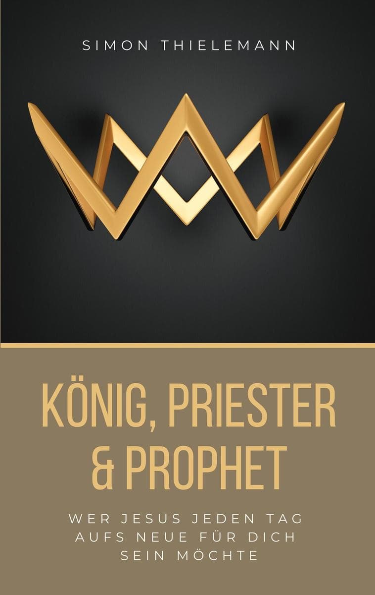 König, Priester & Prophet