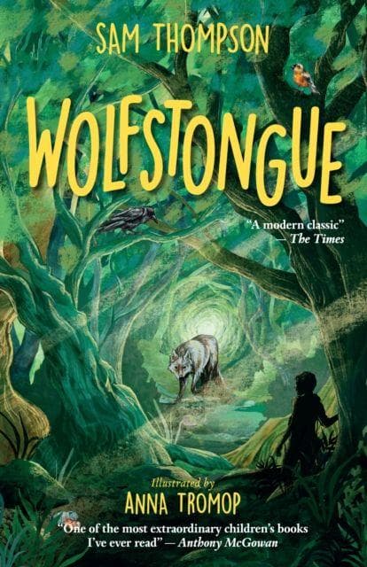 Wolfstongue: "A modern classic" - The Times