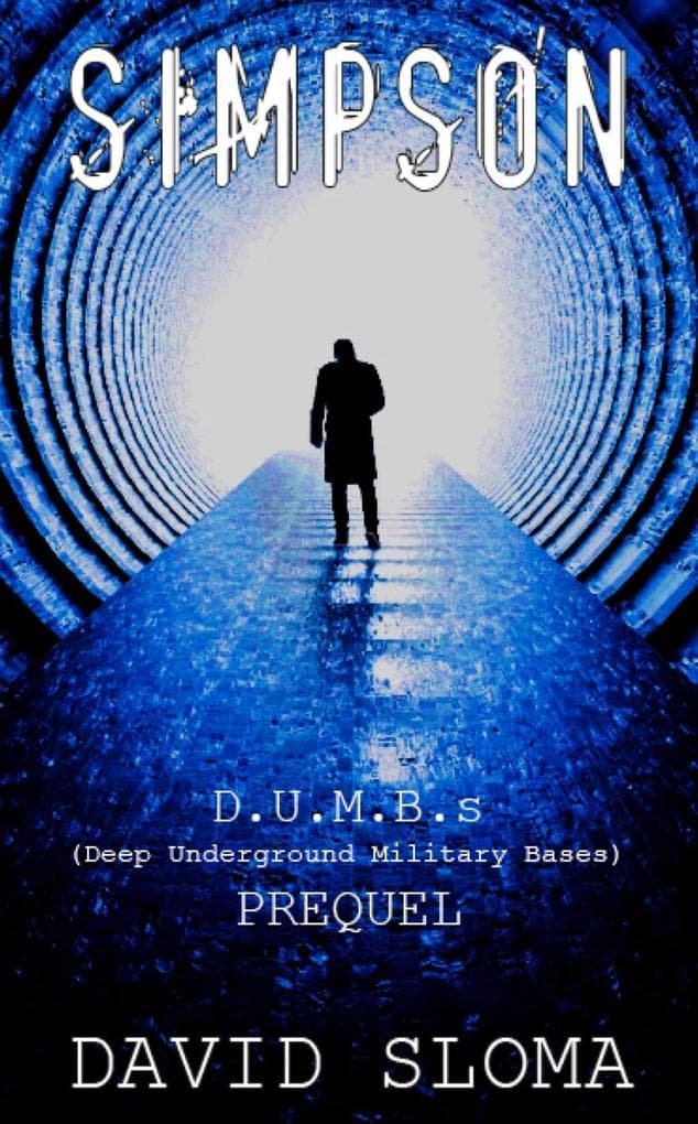 Simpson: D.U.M.B.s (Deep Underground Military Bases) - Prequel
