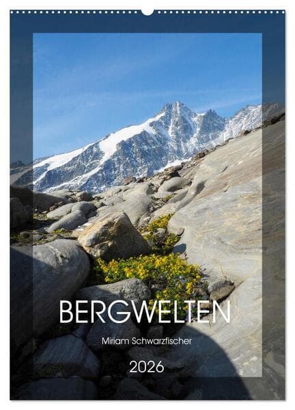 Bergwelten Wandkalender (Wandkalender 2026 DIN A2 hoch), CALVENDO Monatskalender