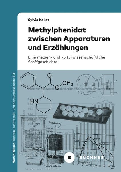 Methylphenidat zwischen Apparaturen und Erzählungen