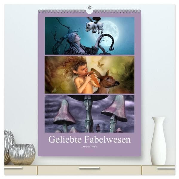 Geliebte Fabelwesen (hochwertiger Premium Wandkalender 2026 DIN A2 hoch), Kunstdruck in Hochglanz