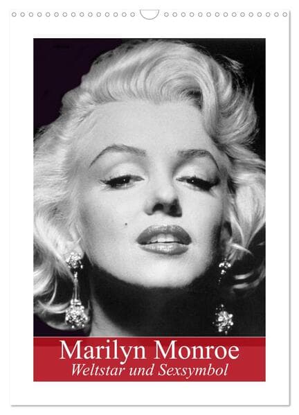 Marilyn Monroe. Weltstar und Sexsymbol (Wandkalender 2026 DIN A3 hoch), CALVENDO Monatskalender