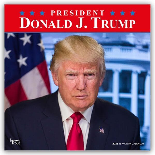 President Donald J. Trump 2026 12 X 24 Inch (Hanging) Monthly Square Wall Calendar Plastic-Free
