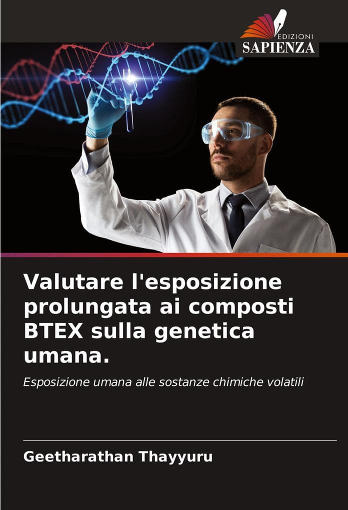 Valutare l'esposizione prolungata ai composti BTEX sulla genetica umana.