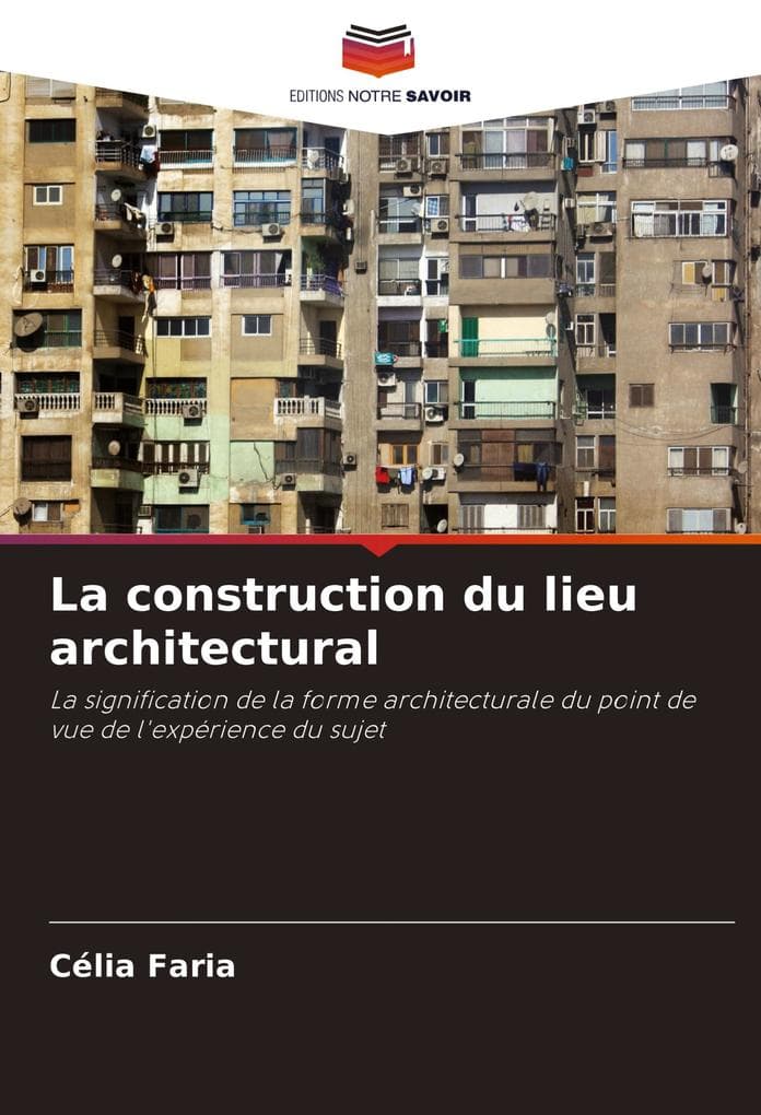 La construction du lieu architectural