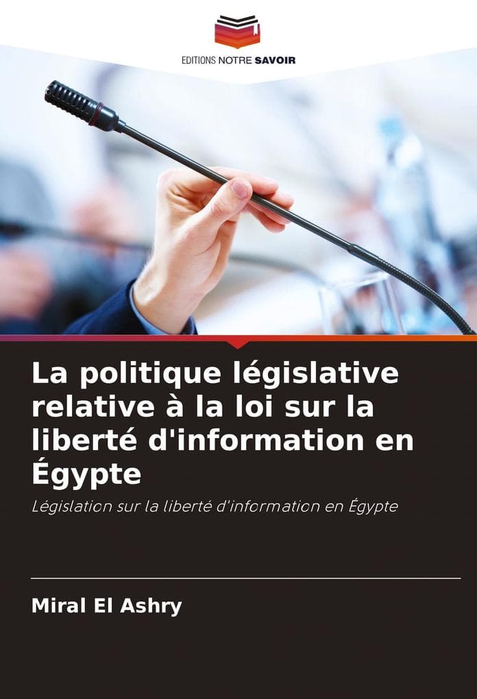 La politique législative relative à la loi sur la liberté d'information en Égypte