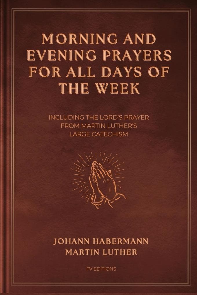 Morning and Evening Prayers for All Days of the Week