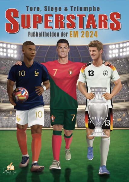 Fußball Malbuch - Tore, Siege & Triumphe SUPERSTARS Fußballhelden der EM 2024 - ab 6 Jahren mit 50 Ausmalbildern