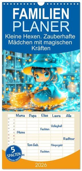 Familienplaner 2026 - Kleine Hexen. Zauberhafte Mädchen mit magischen Kräften mit 5 Spalten (Wandkalender, 21 x 45 cm) CALVENDO