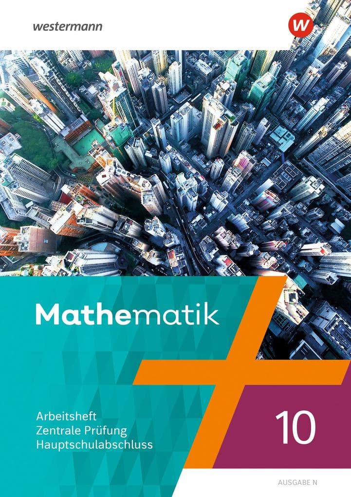 Mathematik - Ausgabe N 2020. Arbeitsheft 10 Zentrale Prüfung Hauptschulabschluss