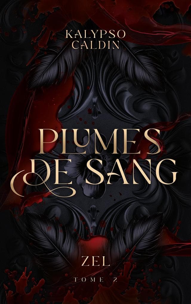 Plumes de sang - Zel - tome 2