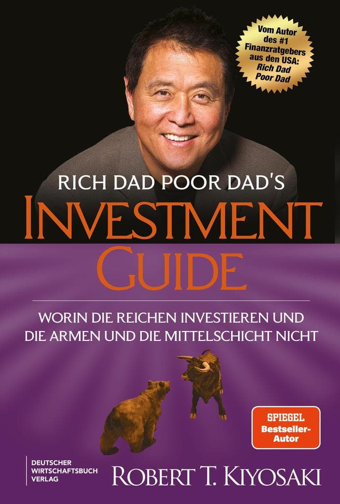 Rich Dad Poor Dad's Investment Guide