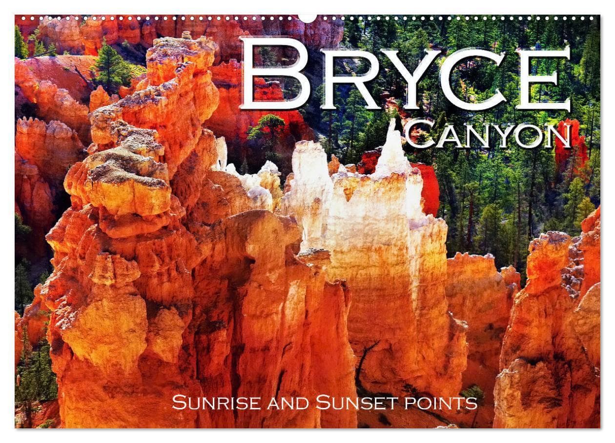Bryce Canyon, Sunrise and Sunset points (Wall Calendar 2026 DIN A2 landscape), CALVENDO 12 Month Wall Calendar