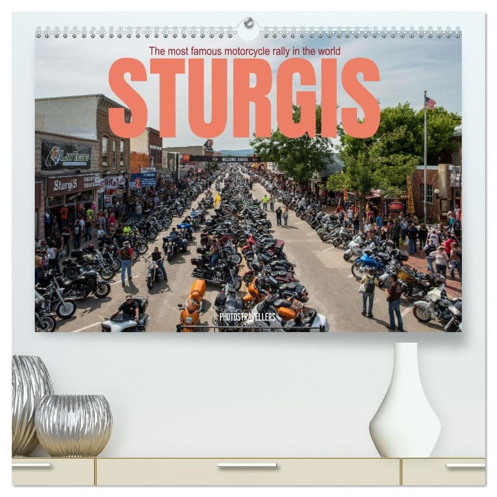 Sturgis - The most famous motorcycle rally in the world (High Quality Premium Wall Calendar 2026 DIN A2 landscape),CALVENDO 12 Month Wall Calendar