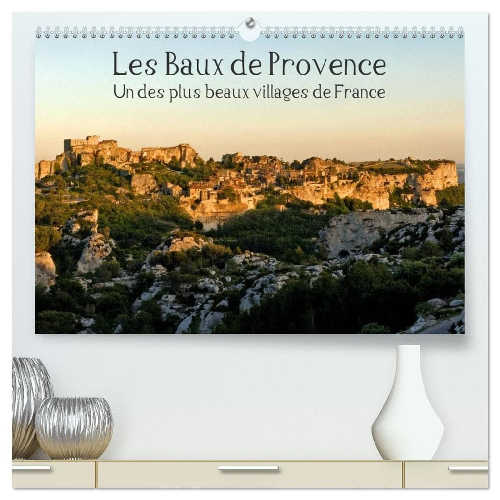 Les Baux de Provence Un des plus beaux villages de France (Calendrier mural 2026 DIN A2 vertical) calendrier de bureau