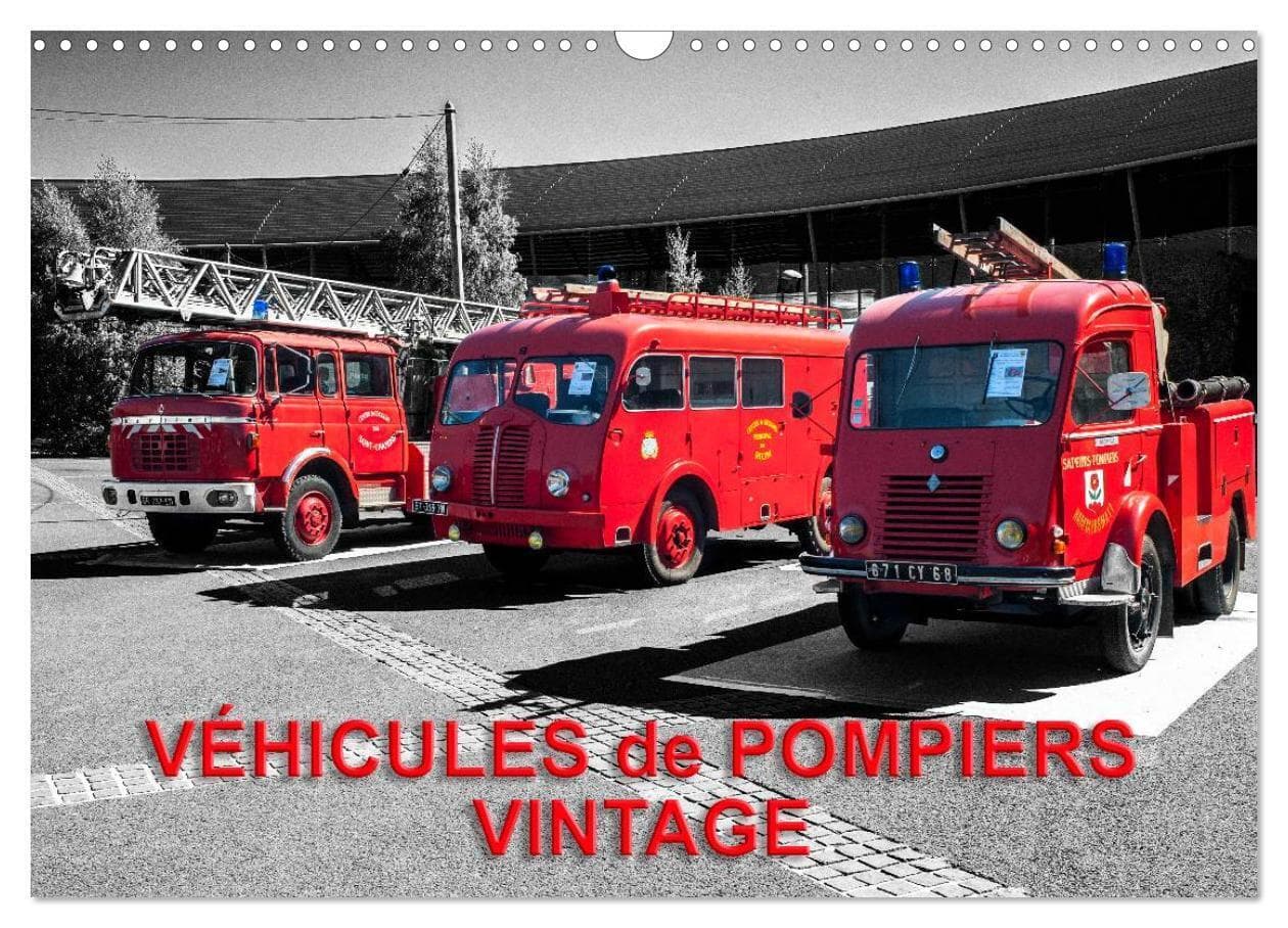 VÉHICULES de POMPIERS VINTAGE (Calendrier mural 2026 DIN A3 vertical), CALVENDO calendrier mensuel