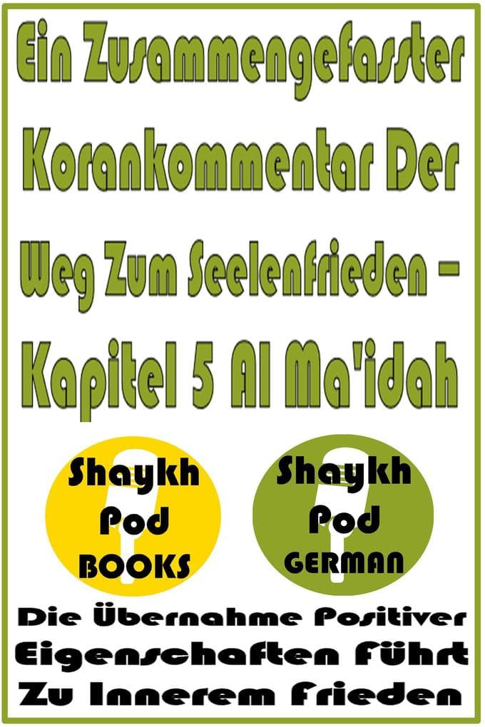 Ein Zusammengefasster Korankommentar Der Weg Zum Seelenfrieden - Kapitel 5 Al Ma'idah