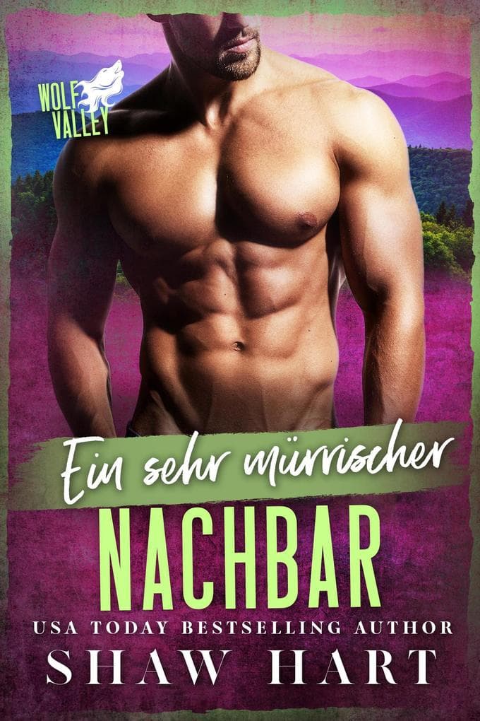 Ein sehr mürrischer Nachbar (Wolf Valley: Grumps, #8)
