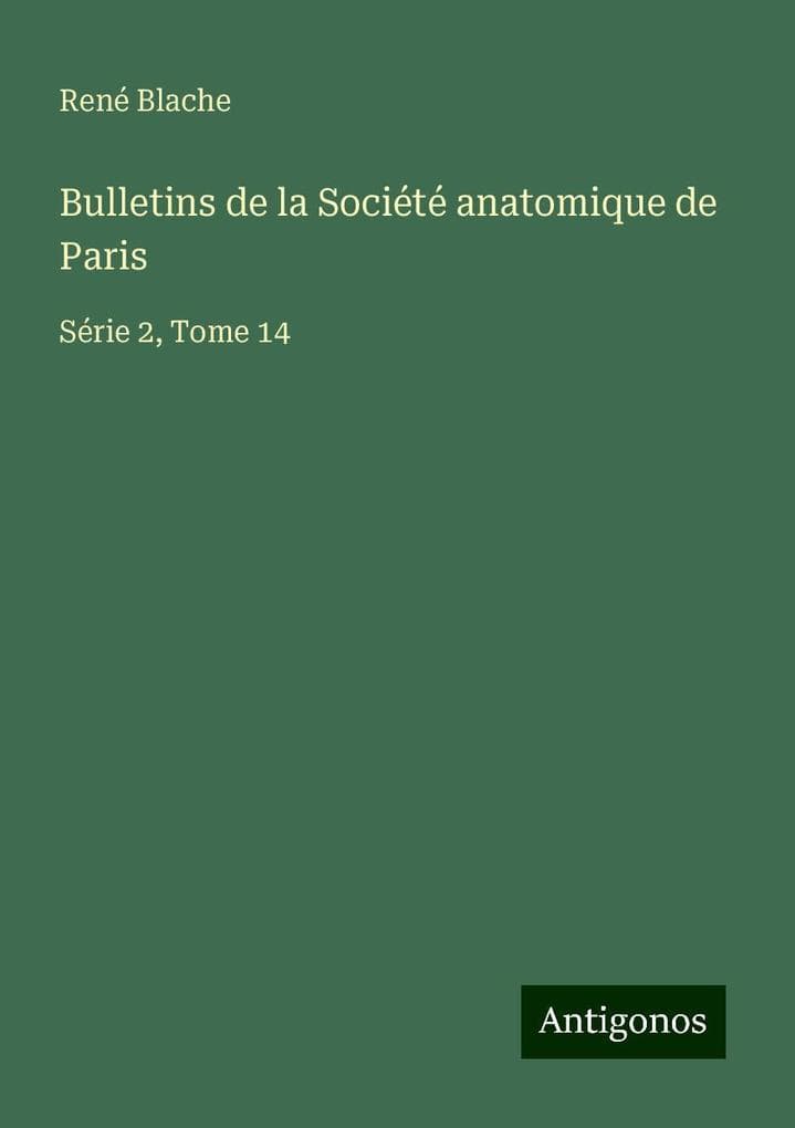 Bulletins de la Société anatomique de Paris