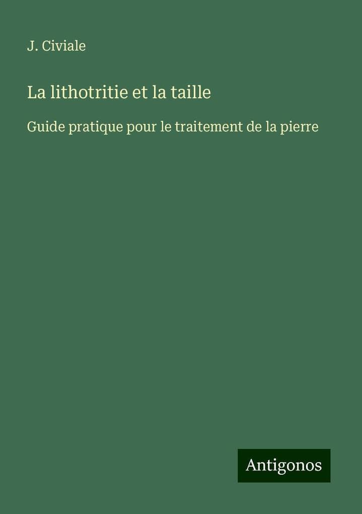 La lithotritie et la taille