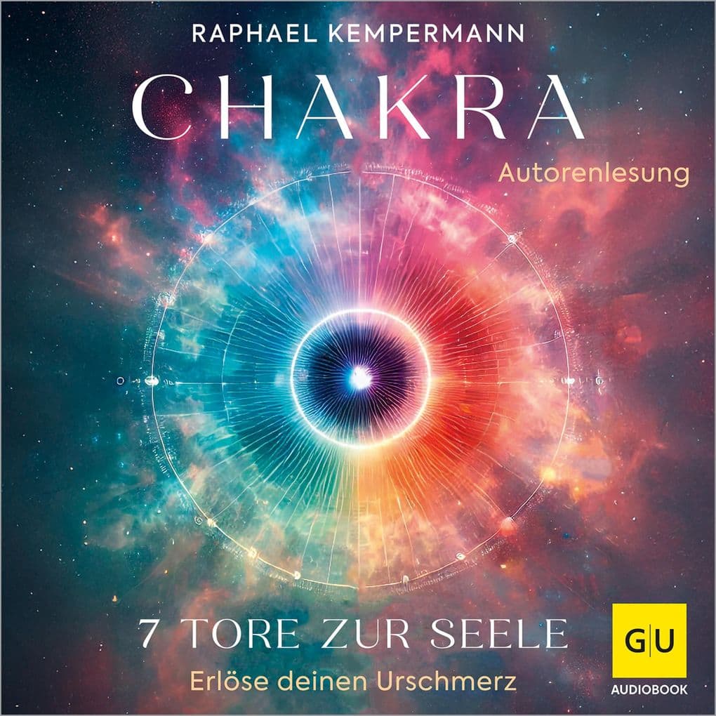 Chakra - 7 Tore zur Seele