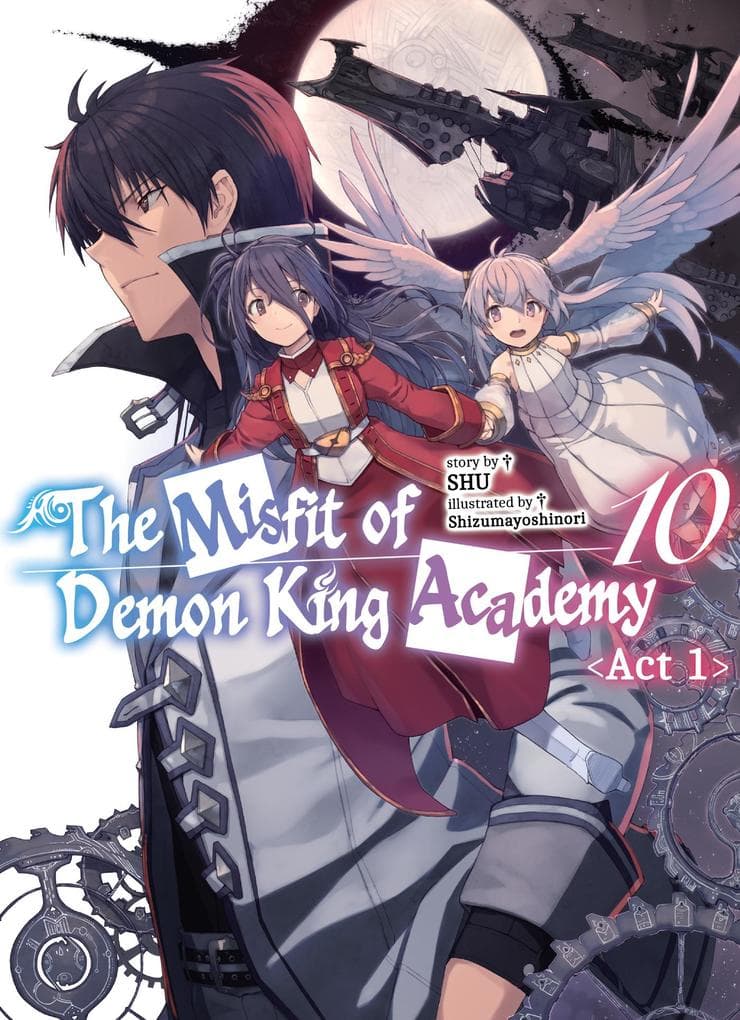 The Misfit of Demon King Academy: Volume 10 Act 1 (Light Novel)