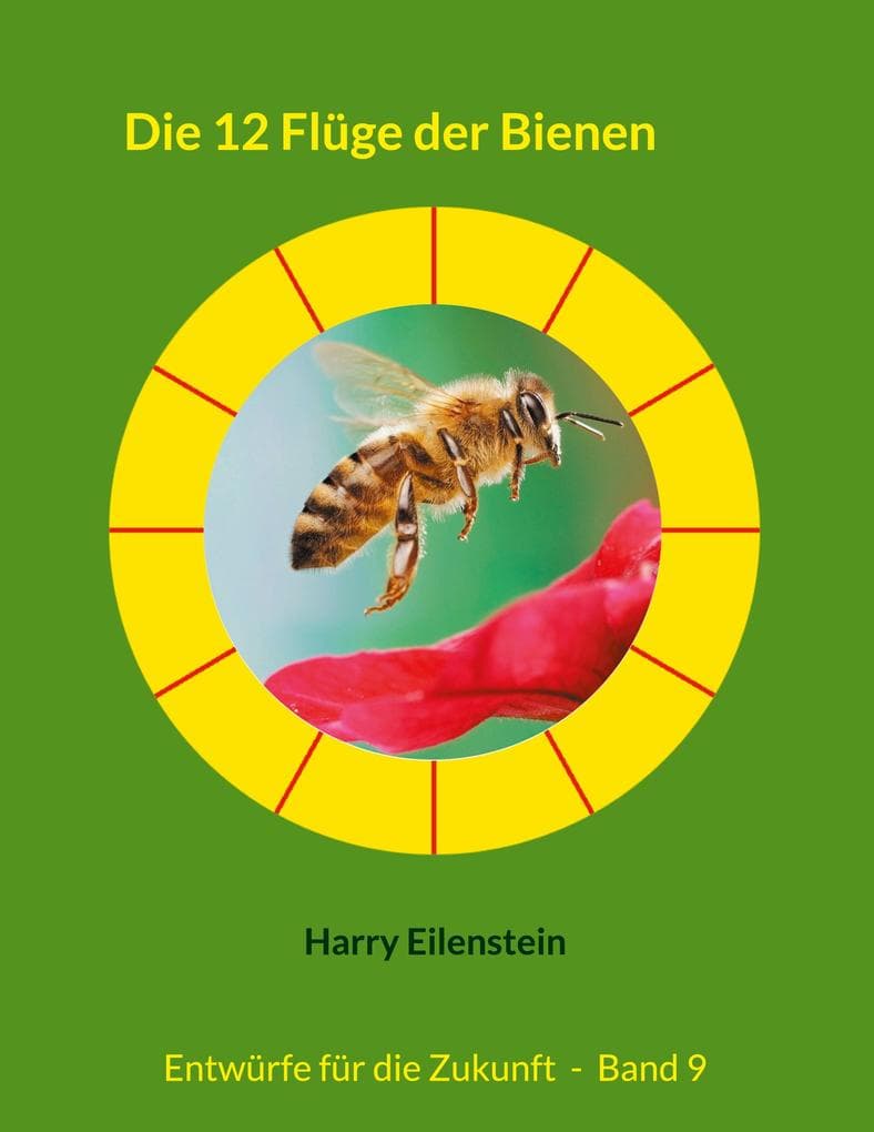 Die 12 Flüge der Bienen