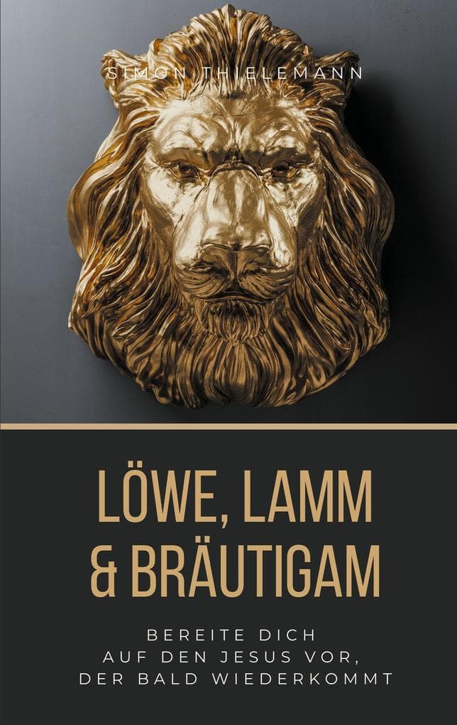 Löwe, Lamm & Bräutigam