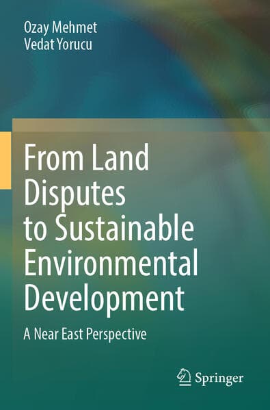 From Land Disputes to Sustainable Environmental Development