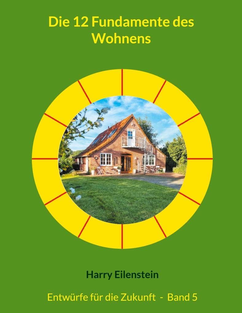 Die 12 Fundamente des Wohnens