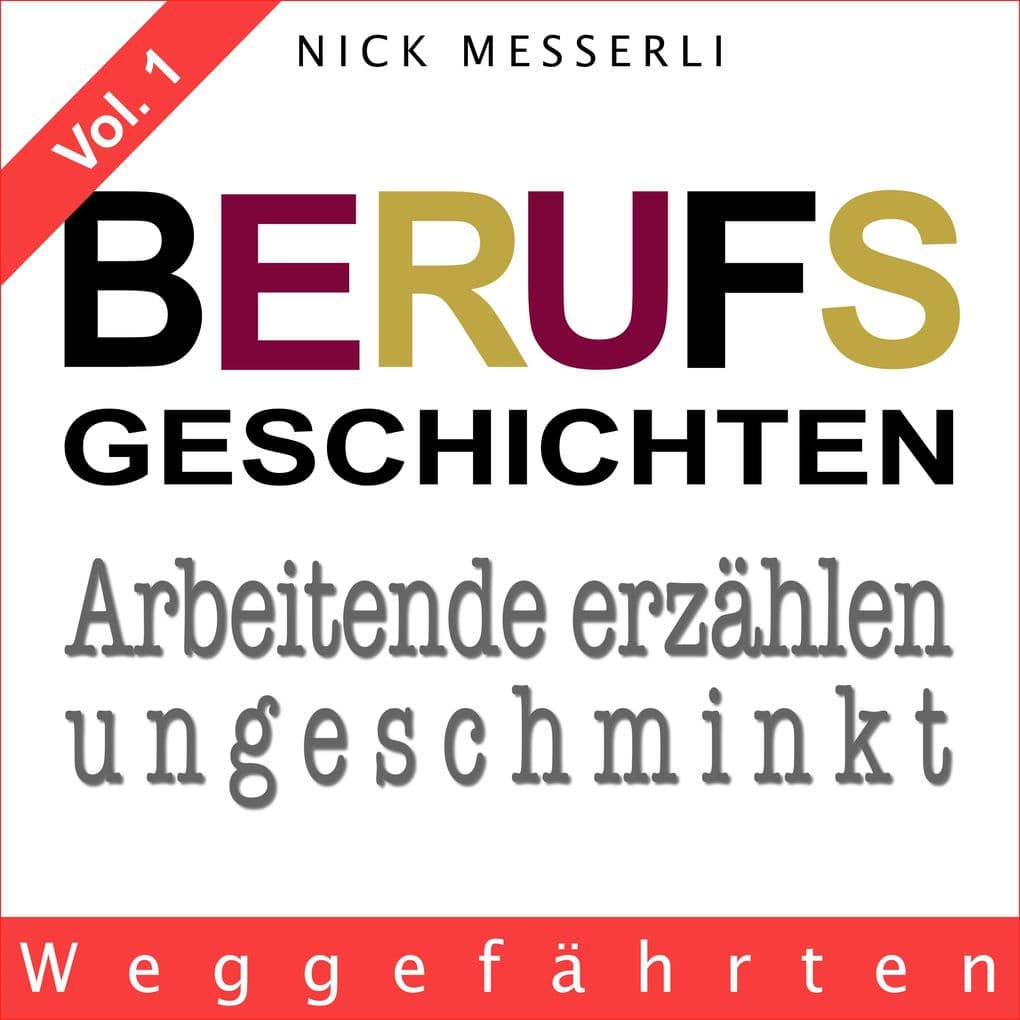 Berufsgeschichten Vol. 1 - Weggefährten