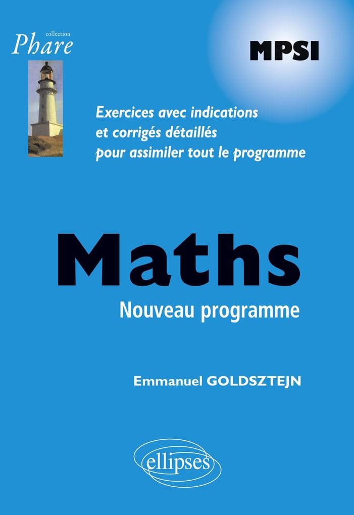 Mathématiques MPSI - Exercices corrigés - conforme au nouveau programme 2013
