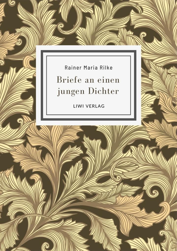 Rainer Maria Rilke: Briefe an einen jungen Dichter. Neuausgabe