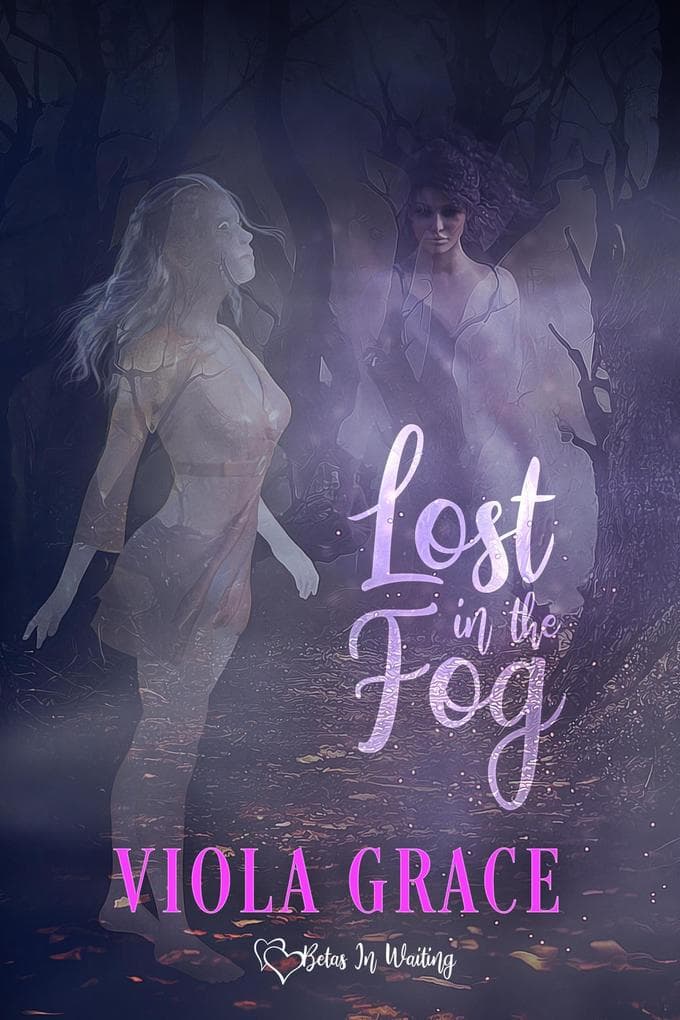 Lost in the Fog (Betas in Waiting, #31)