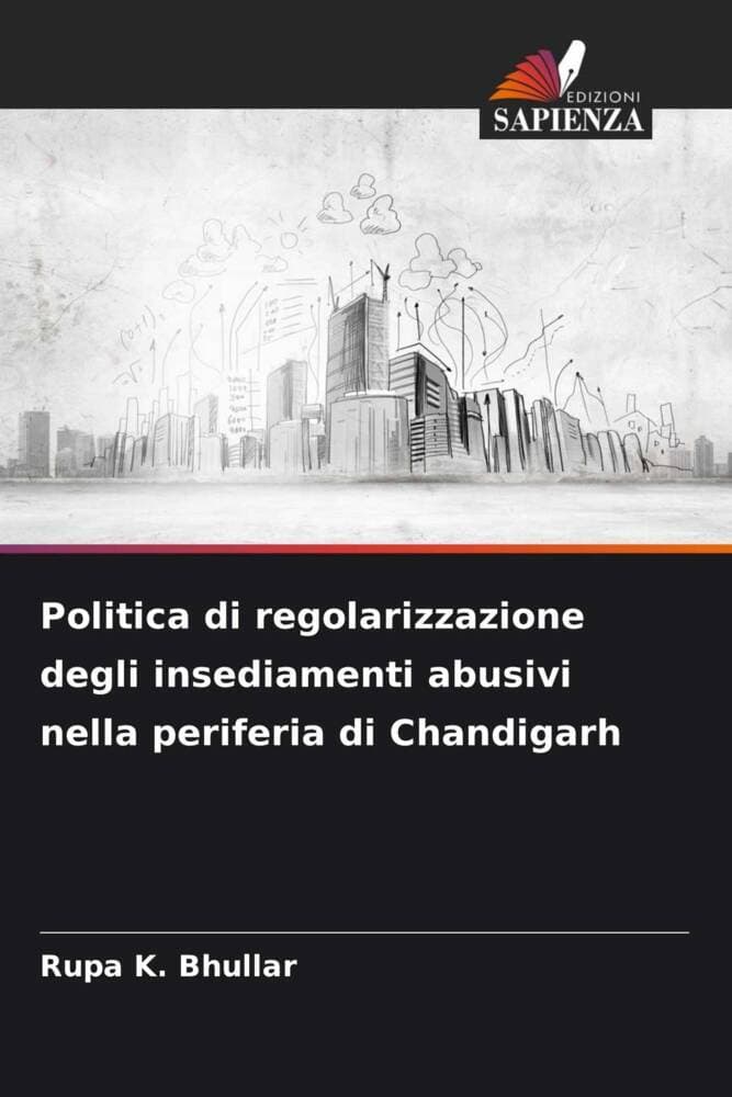 Politica di regolarizzazione degli insediamenti abusivi nella periferia di Chandigarh
