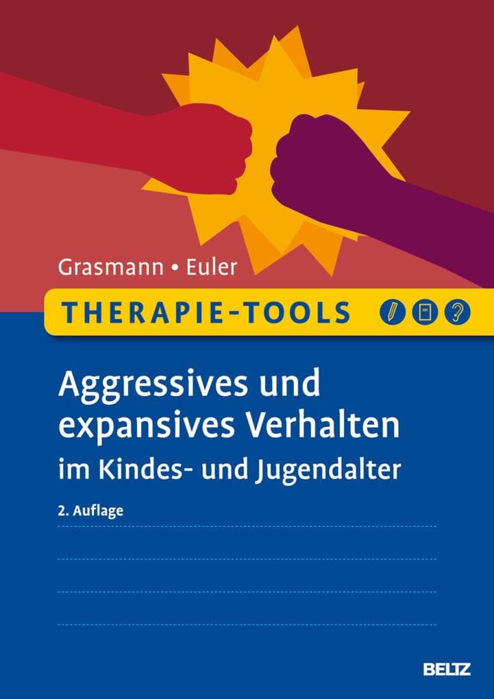 Therapie-Tools Aggressives und expansives Verhalten im Kindes- und Jugendalter