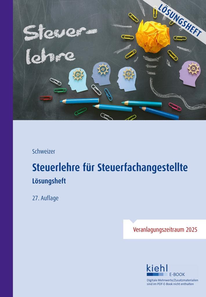 Steuerlehre für Steuerfachangestellte - Lösungsheft