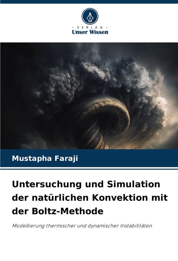 Untersuchung und Simulation der natürlichen Konvektion mit der Boltz-Methode