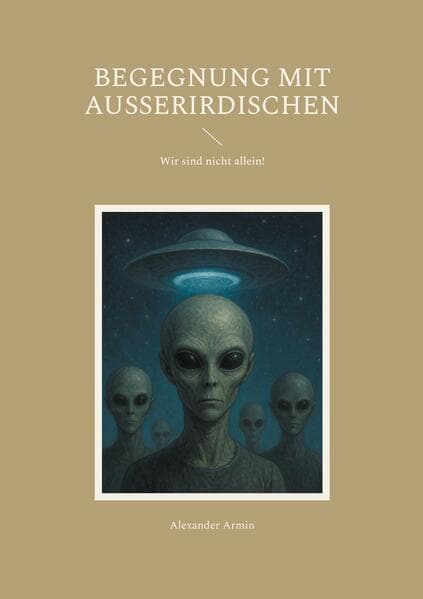 Begegnung mit Ausserirdischen
