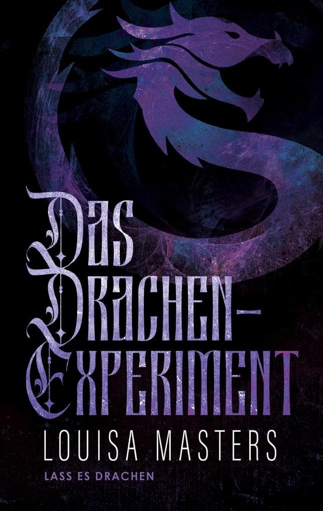 Das Drachen-Experiment (Lass es Drachen, #3)